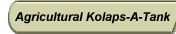 Agricultural Kolaps-A-Tank