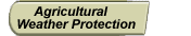 Agricultural Weather Protection